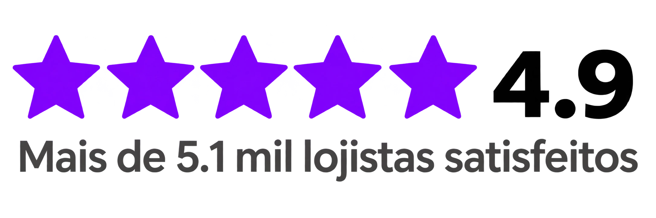 4.9 - Mais de 5.1 mil lojistas satisfeitos